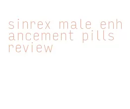 sinrex male enhancement pills review